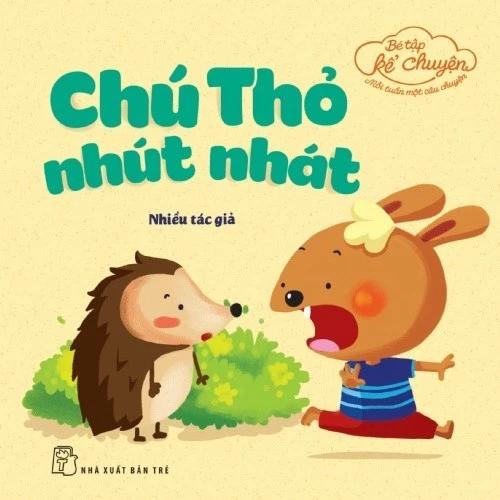 Sách Bé Tập Kể Chuyện-Chú Thỏ Nhút Nhát (Tái bản 2022) - Bản Quyền