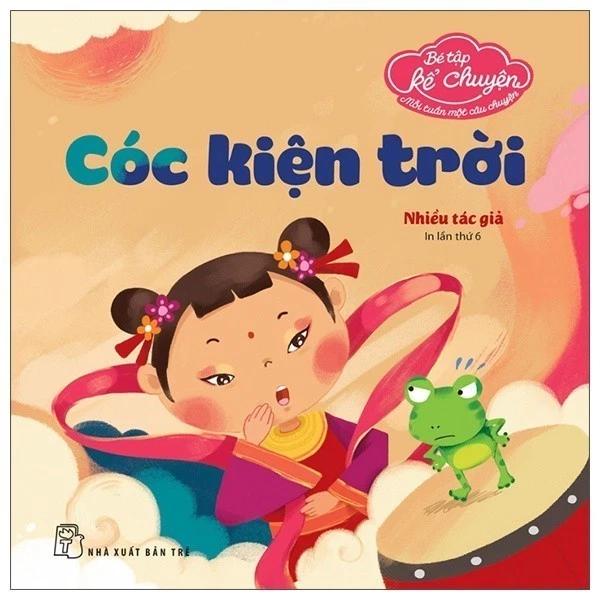 Sách Bé Tập Kể Chuyện - Cóc Kiện Trời (2022) - Bản Quyền
