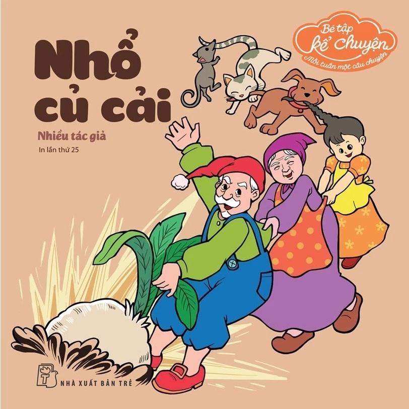 Sách-Bé Tập Kể Chuyện. Nhổ Củ Cải (Tái bản 2022) - Bản Quyền