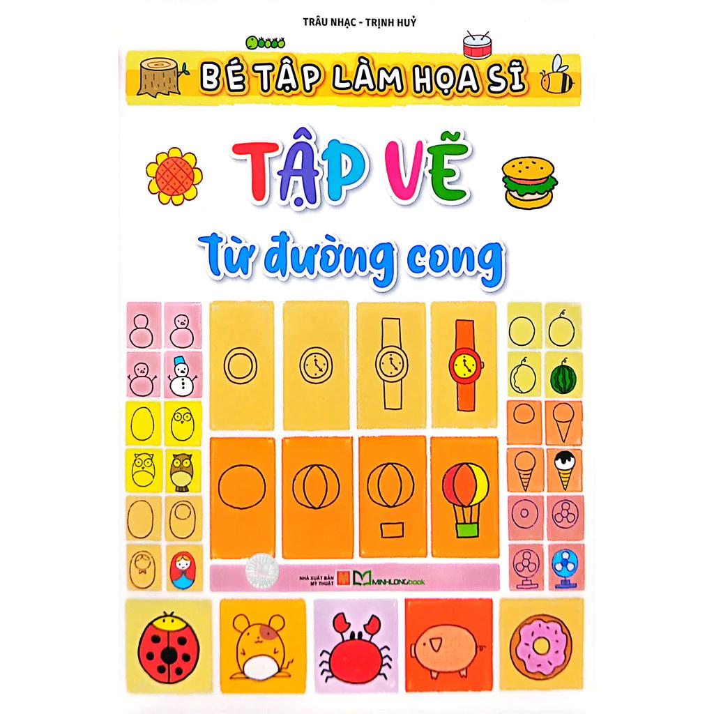 Sách Bé Tập Làm Họa Sĩ - Tập Vẽ Từ Đường Cong - Bản Quyền