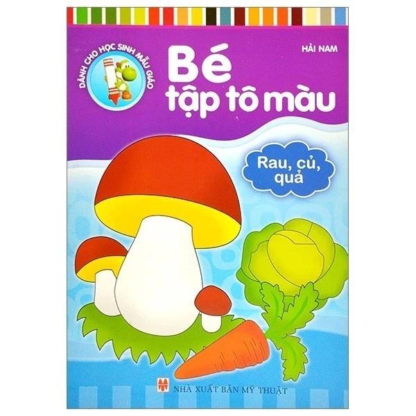 Sách Bé Tập Tô Màu - Rau, Củ, Quả - Bản Quyền