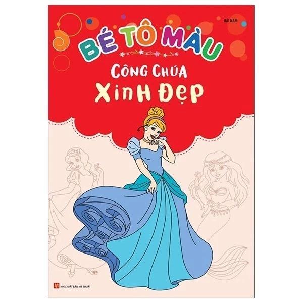 Sách Bé Tô Màu - Công Chúa Xinh Đẹp - Bản Quyền