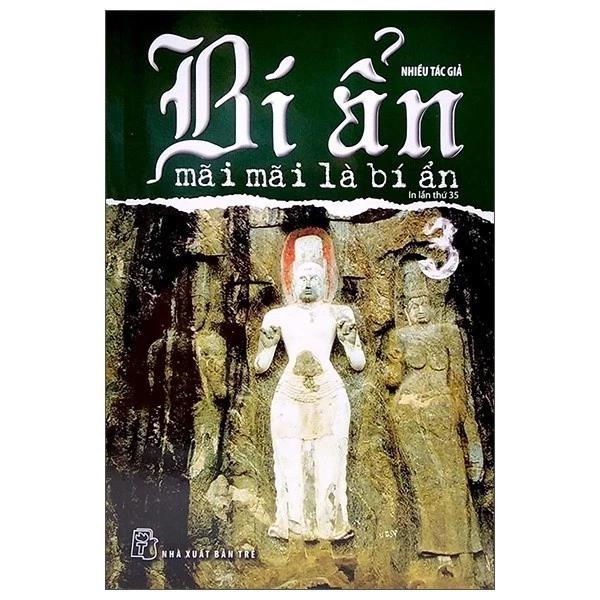 Sách Bí Ẩn Mãi Mãi Là Bí Ẩn - Tập 03 (Tái Bản) - Bản Quyền
