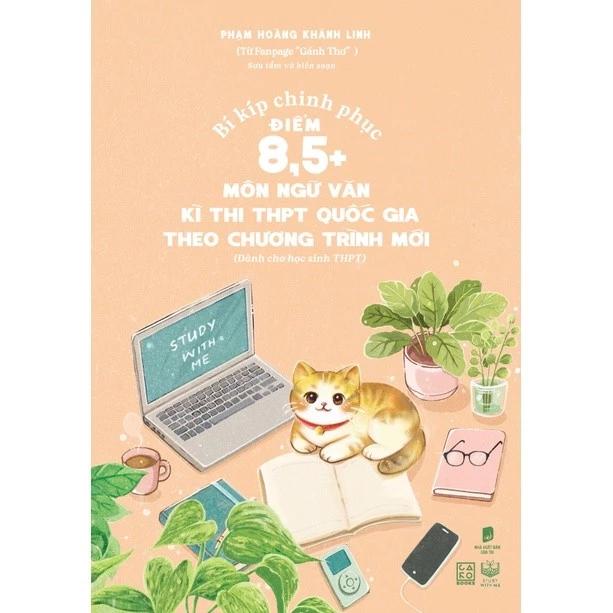 Sách Bí kíp chinh phục điểm 8,5+ môn Ngữ Văn kì thi THPT Quốc gia theo chương trình mới - Bản Quyền
