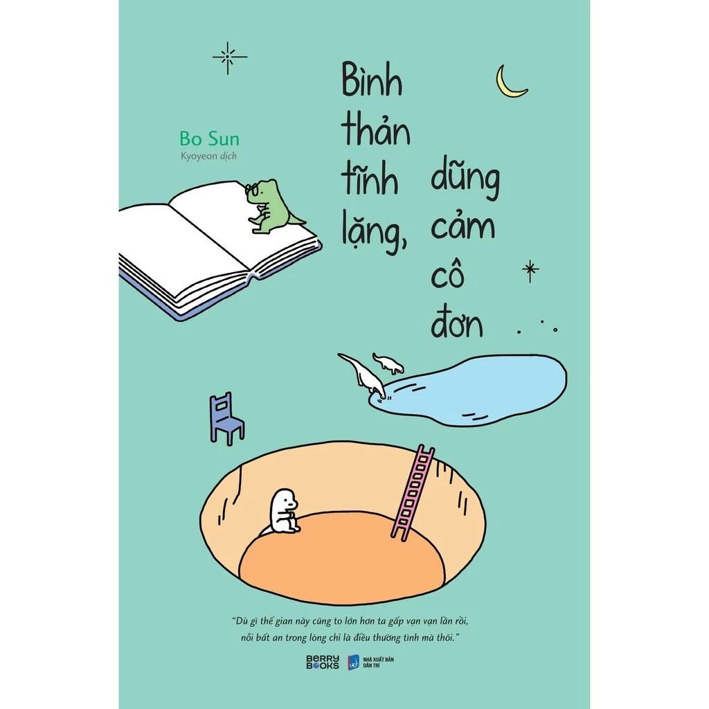 Sách Bình Thản Tĩnh Lặng, Dũng Cảm Cô Đơn - Bản Quyền