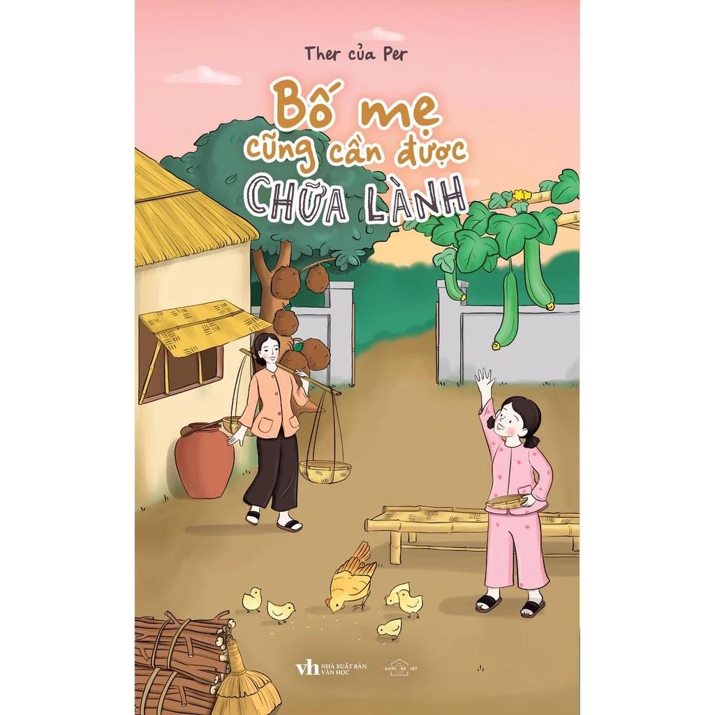 Sách Bố Mẹ Cũng Cần Được Chữa Lành - Bản Quyền