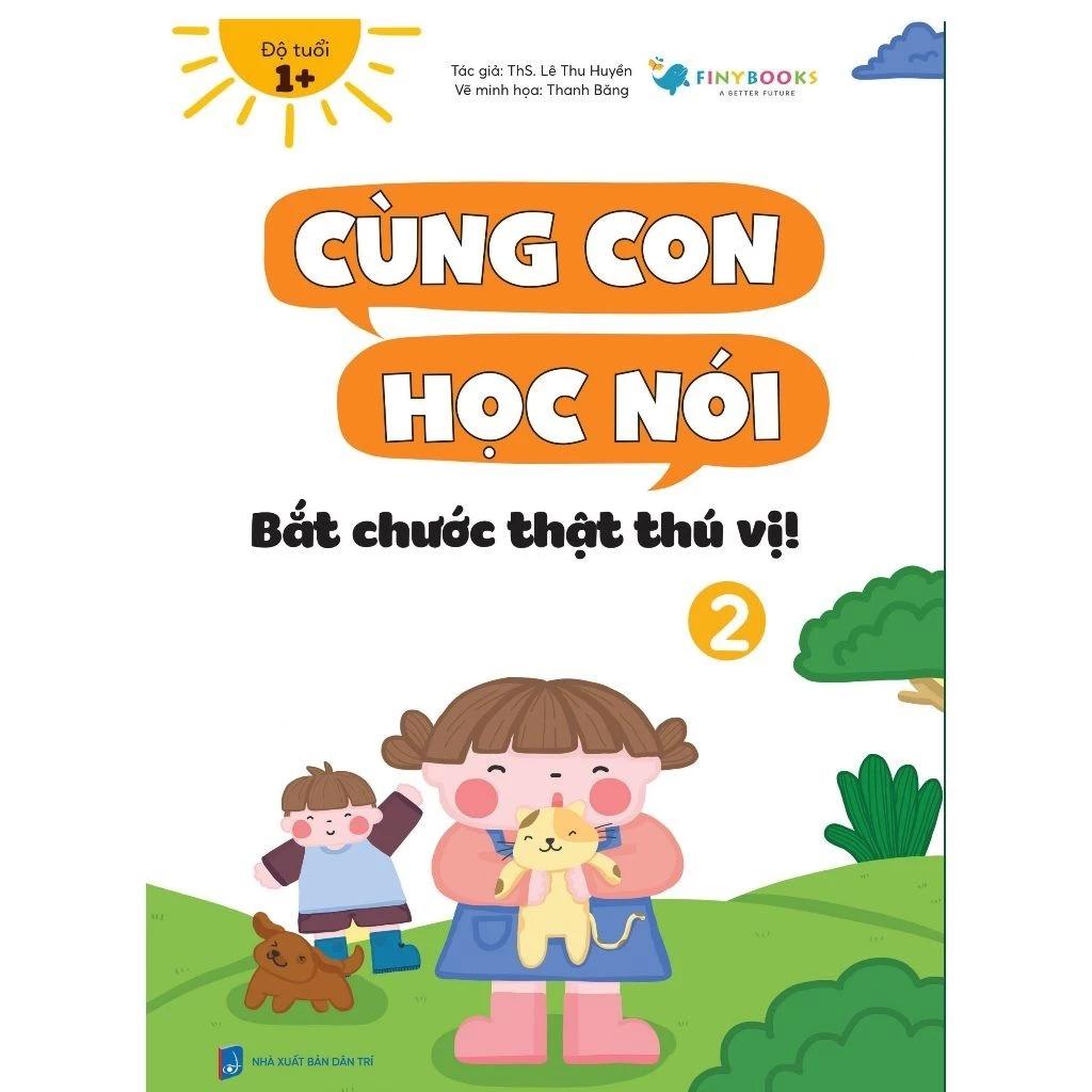 Sách Bộ sách cùng con học nói - Bộ sách dành cho bé trên 1 tuổi - Bản Quyền