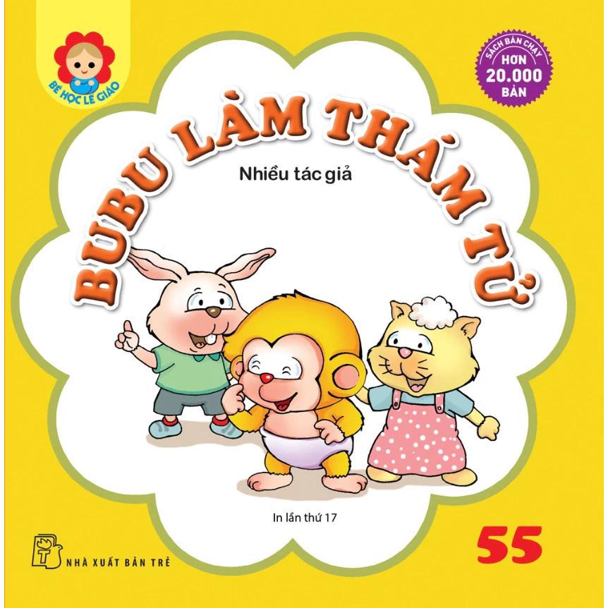 Sách Bubu Bé Học Lễ Giáo-Tập 55:Bubu Làm Thám Tử - Bản Quyền