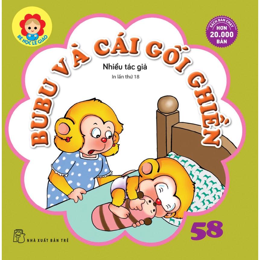 Sách Bubu Bé Học Lễ Giáo-Tập 58:Bubu Và Cái Gối Ghiền (15.000) - Bản Quyền
