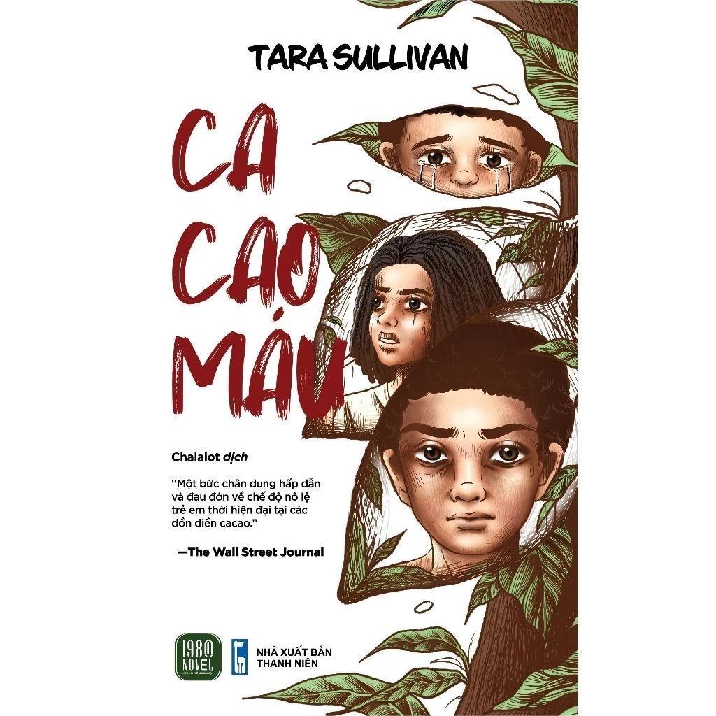 Sách Cacao Máu - Tara Sullivan - Bản Quyền