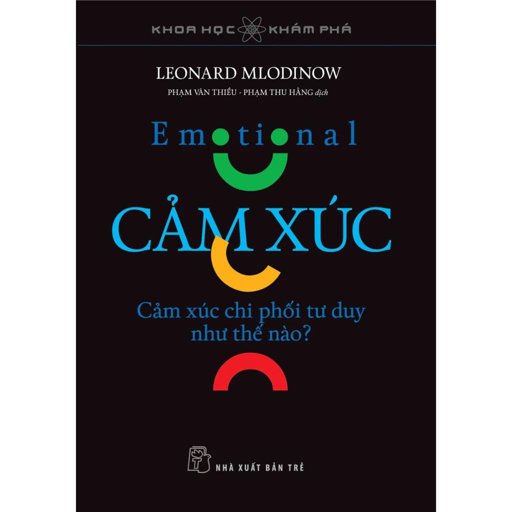 Sách Cảm Xúc - Cảm Xúc Chi Phối Tư Duy Như Thế Nào - Bản Quyền