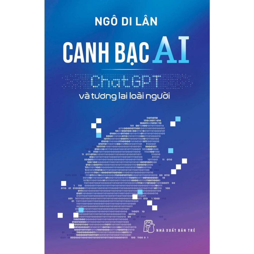 Sách Canh Bạc AI: ChatGPT Và Tương Lai Loài Người - Bản Quyền