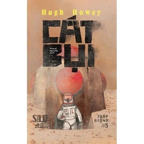 Sách Cát Bụi (Dust) - Silo Tháp Giống #3 - Bản Quyền
