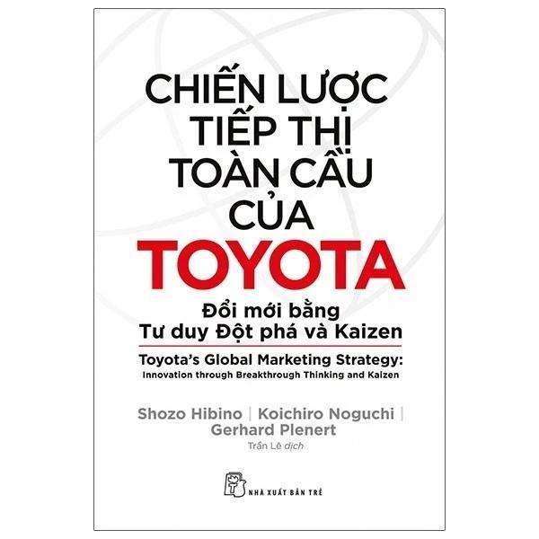 Sách Chiến Lược Tiếp Thị Toàn Cầu Của Toyota - Bản Quyền
