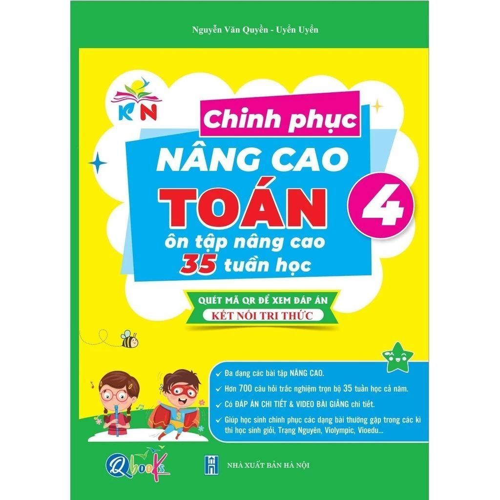 Sách Chinh Phục Nâng Cao Toán Lớp 4 - Kết Nối Tri Thức Với Cuộc Sống - Cả năm (1 Cuốn) - Bản Quyền