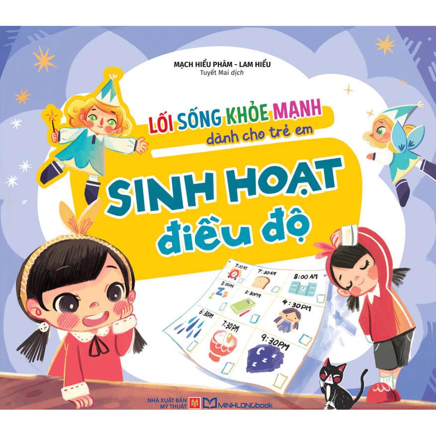 Sách Cho Bé Lối Sống Khỏe Mạnh Dành Cho Trẻ Em - Sinh Hoạt Điều Độ - Minh Long Books - Bản Quyền