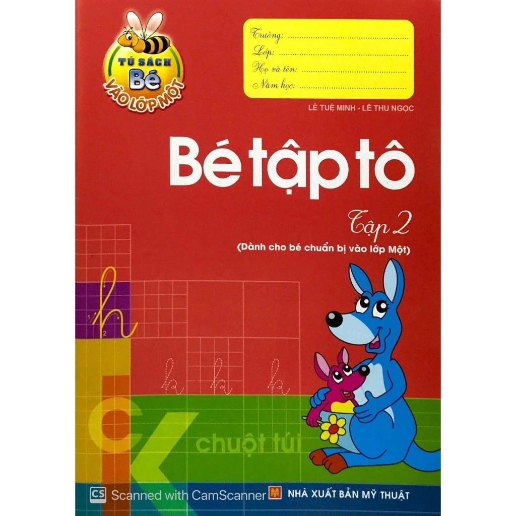 Sách Cho Bé Vào Lớp Một - Bé Tập Tô: Tập 2 - Bản Quyền