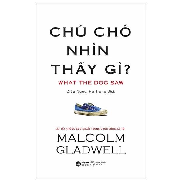 Sách Chú Chó Nhìn Thấy Gì? (Tái Bản 2024) - Bản Quyền
