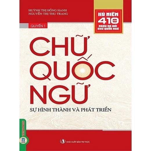 Sách Chữ Quốc Ngữ Sự Hình Thành Và Phát Triển - Bản Quyền
