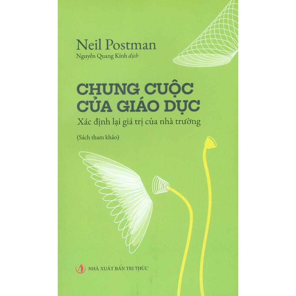 Sách Chung Cuộc Của Giáo Dục - Xác Định Lại Giá Trị Của Nhà Trường - Bản Quyền