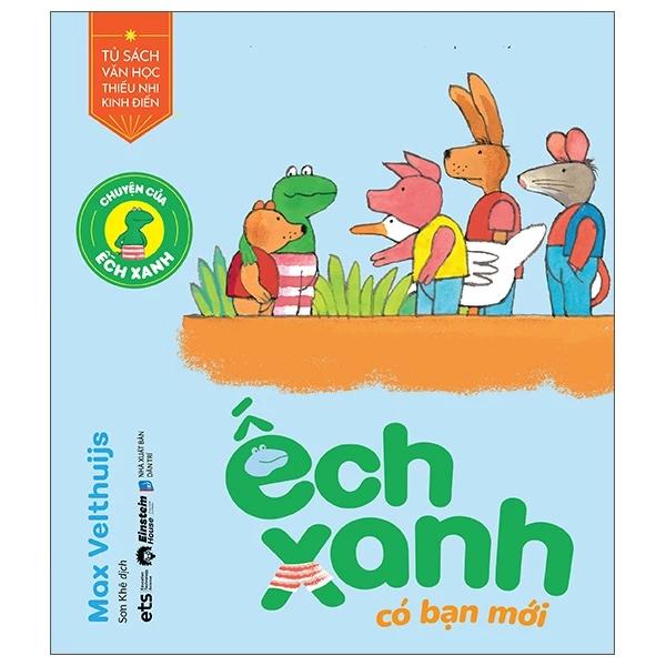 Sách Chuyện Của Ếch Xanh - Ếch Xanh Có Bạn Mới - Bản Quyền