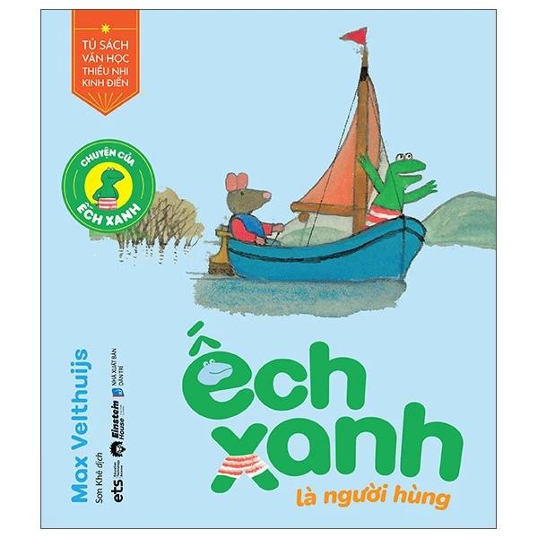 Sách Chuyện Của Ếch Xanh - Ếch Xanh Là Người Hùng - Bản Quyền