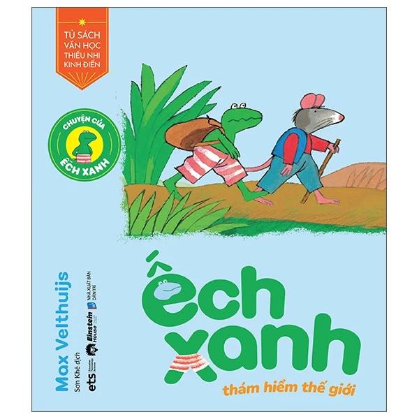 Sách Chuyện Của Ếch Xanh - Ếch Xanh Thám Hiểm Thế Giới - Bản Quyền