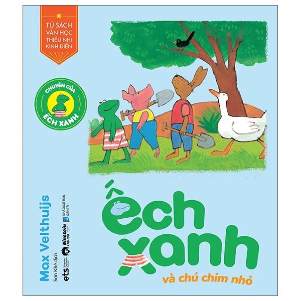 Sách Chuyện Của Ếch Xanh - Ếch Xanh Và Chú Chim Nhỏ - Bản Quyền