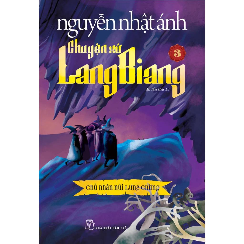 Sách Chuyện Xứ Lang Biang 03: Chủ Nhân Núi Lưng Chừng - Nguyễn Nhật Ánh (Tái bản 2023) - Bản Quyền