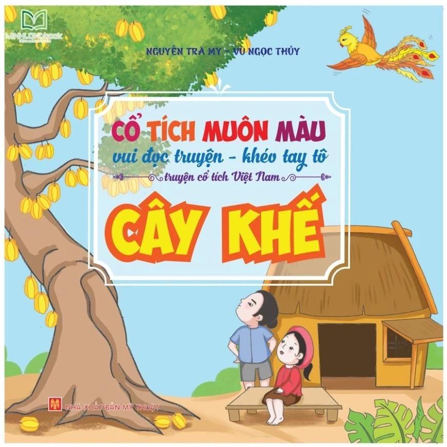 Sách Cổ Tích Muôn Màu – Cây Khế - Bản Quyền