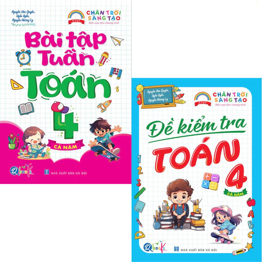 Sách Combo Bài Tập Tuần Và Đề Kiểm Tra Toán Lớp 4 - Chân Trời Sáng Tạo - Cả Năm (2 cuốn) - Bản Quyền