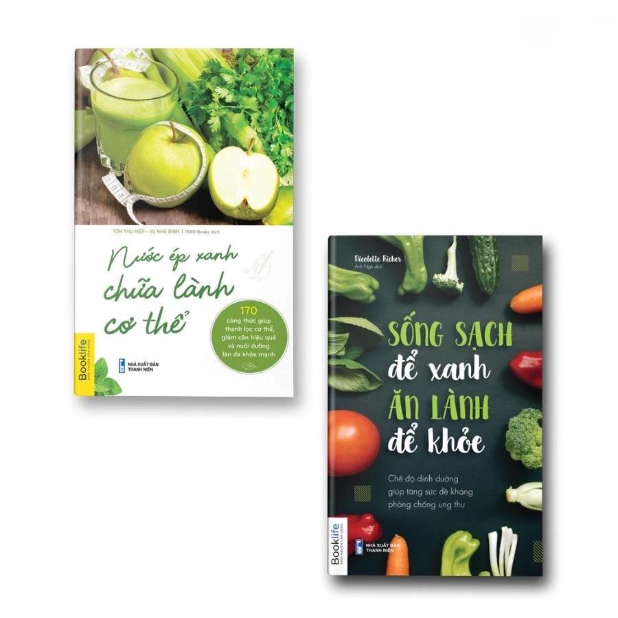 Sách Combo Sống Sạch: Nước Ép xanh + Sống Sạch Để Xanh Ăn Lành Để Khỏe - Bản Quyền