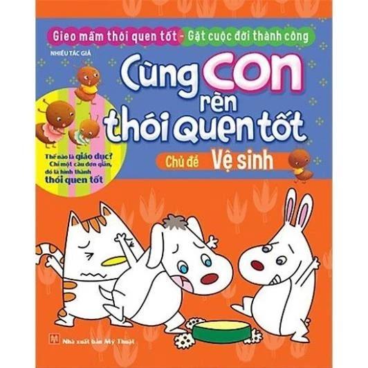 Sách Cùng Con Rèn Thói Quen Tốt - Chủ Đề Vệ Sinh - Bản Quyền