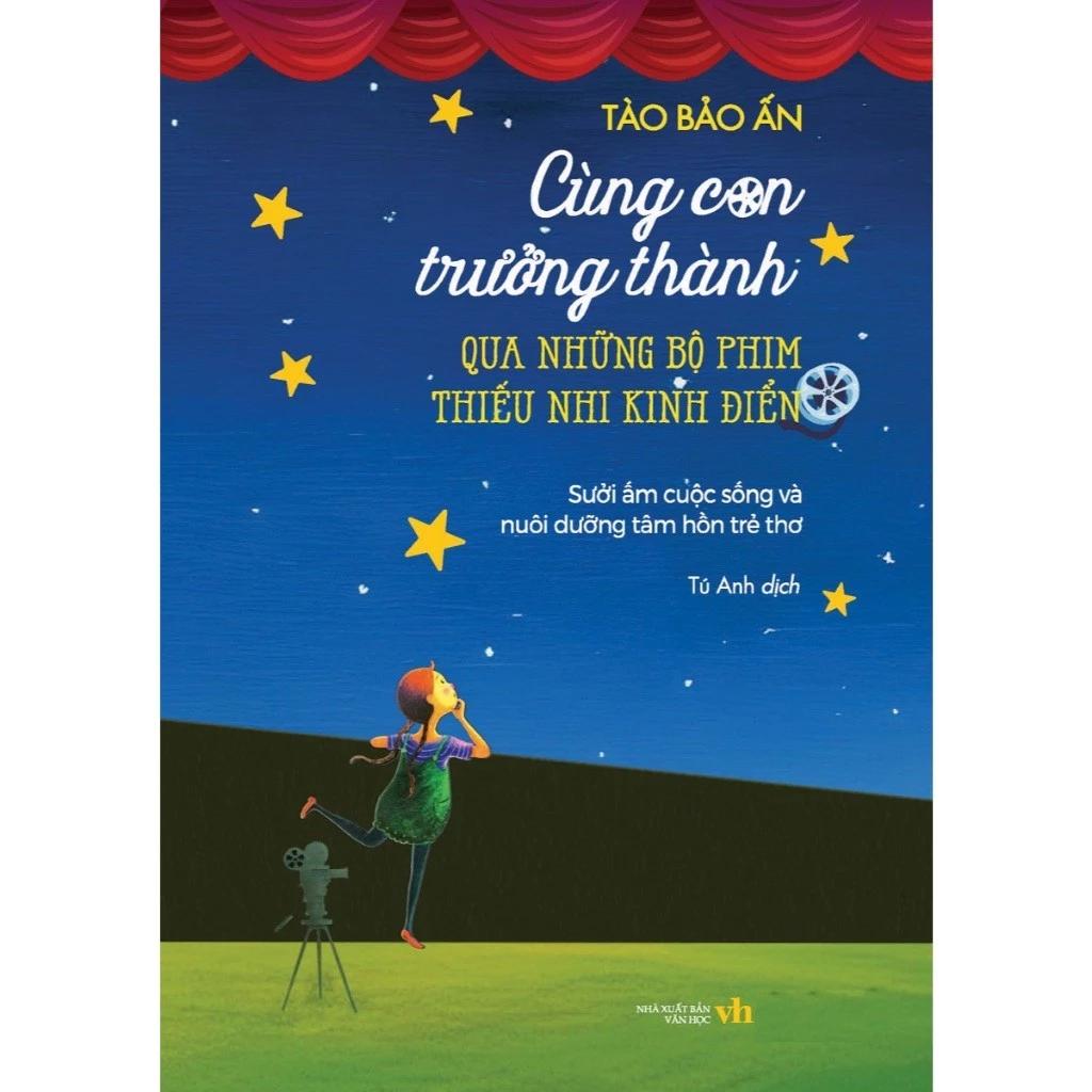 Sách Cùng Con Trưởng Thành Qua Những Bộ Phim Thiếu Nhi Kinh Điển - Bản Quyền