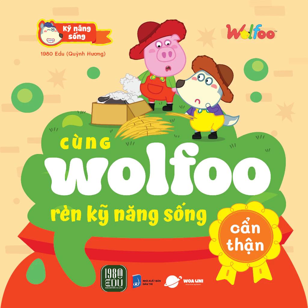 Sách Cùng Wolfoo Rèn Kỹ Năng Sống : Cẩn Thận - Bản Quyền