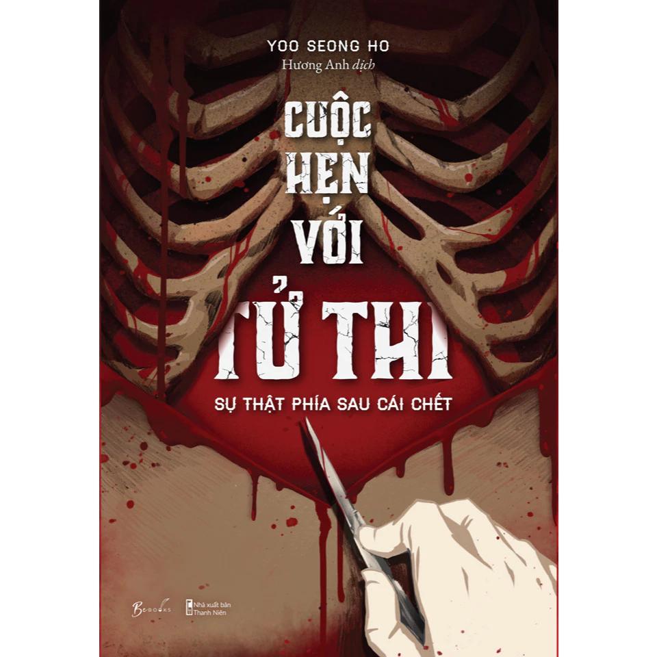 Sách Cuộc Hẹn Với Tử Thi - Sự Thật Phía Sau Cái Chết - Bản Quyền