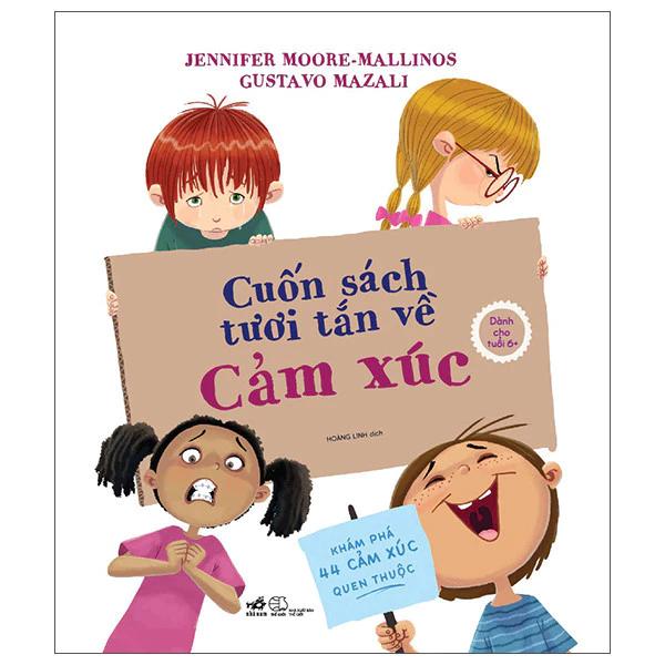 Sách Cuốn Sách Tươi Tắn Về Cảm Xúc - Bản Quyền