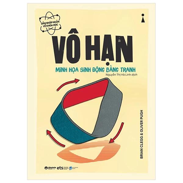Sách Dẫn Nhập Ngắn Về Khoa Học - Vô Hạn (Minh Họa Sinh Động Bằng Tranh) - Bản Quyền