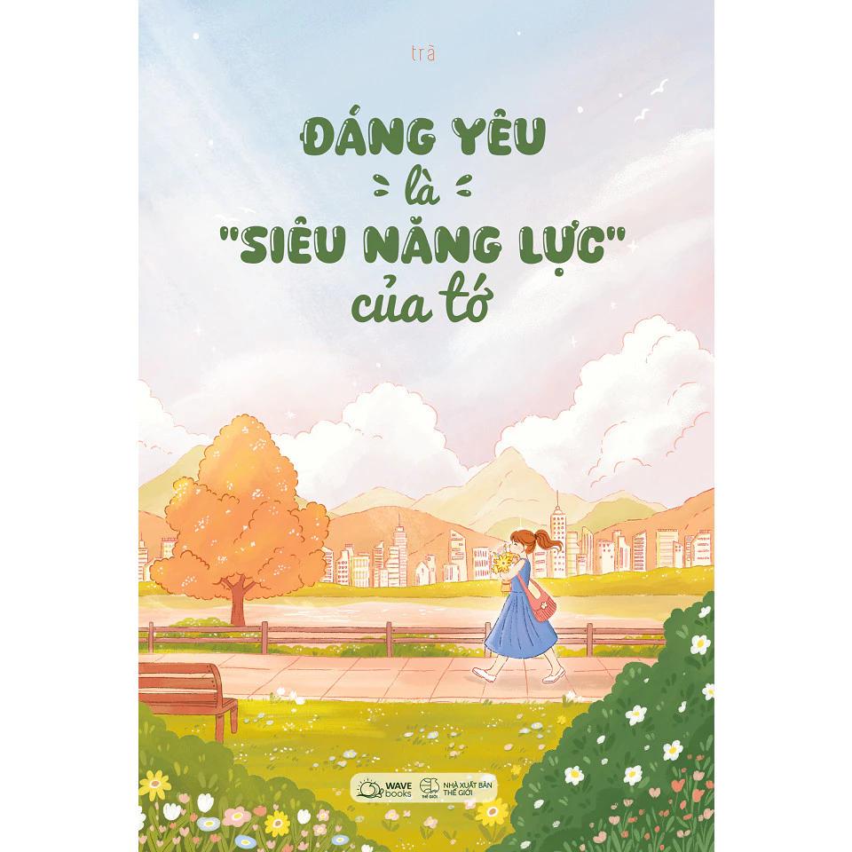 Sách Đáng Yêu Là Siêu Năng Lực Của Tớ - Bản Quyền