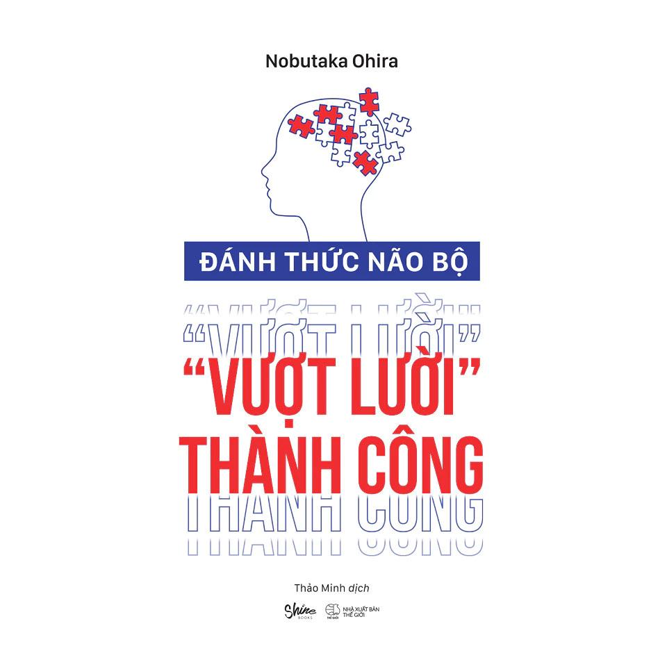 Sách Đánh Thức Não Bộ Vượt Lười Thành Công - Bản Quyền