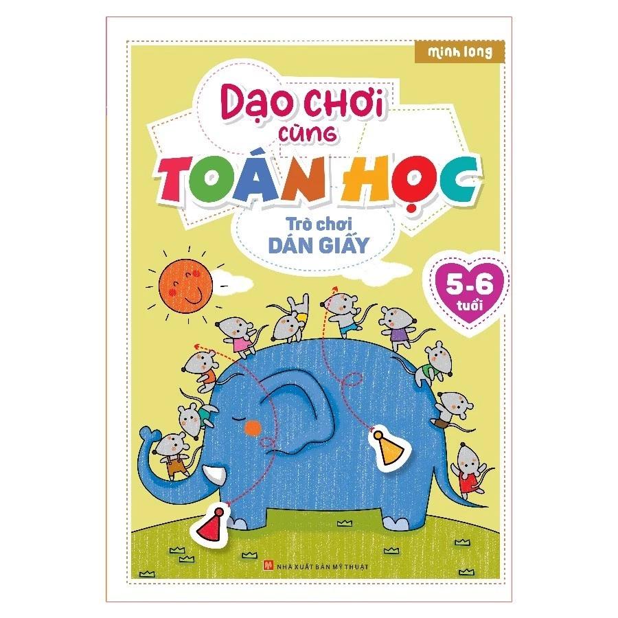 Sách Dạo Chơi Cùng Toán Học - Trò Chơi Dán Giấy (5-6 tuổi) - Bản Quyền