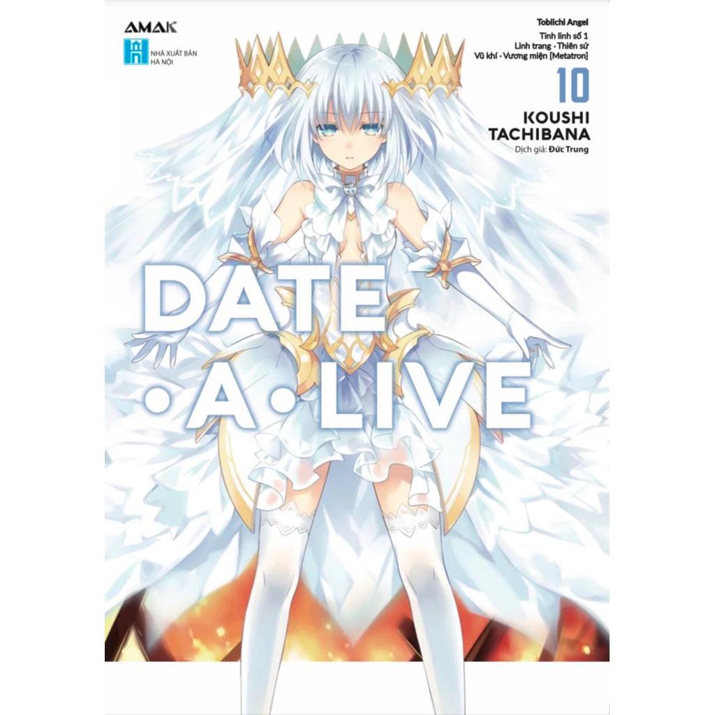 Sách Date A Live - Tập 10 - Tobiichi Angel (Tái Bản 2023) - Bản Quyền