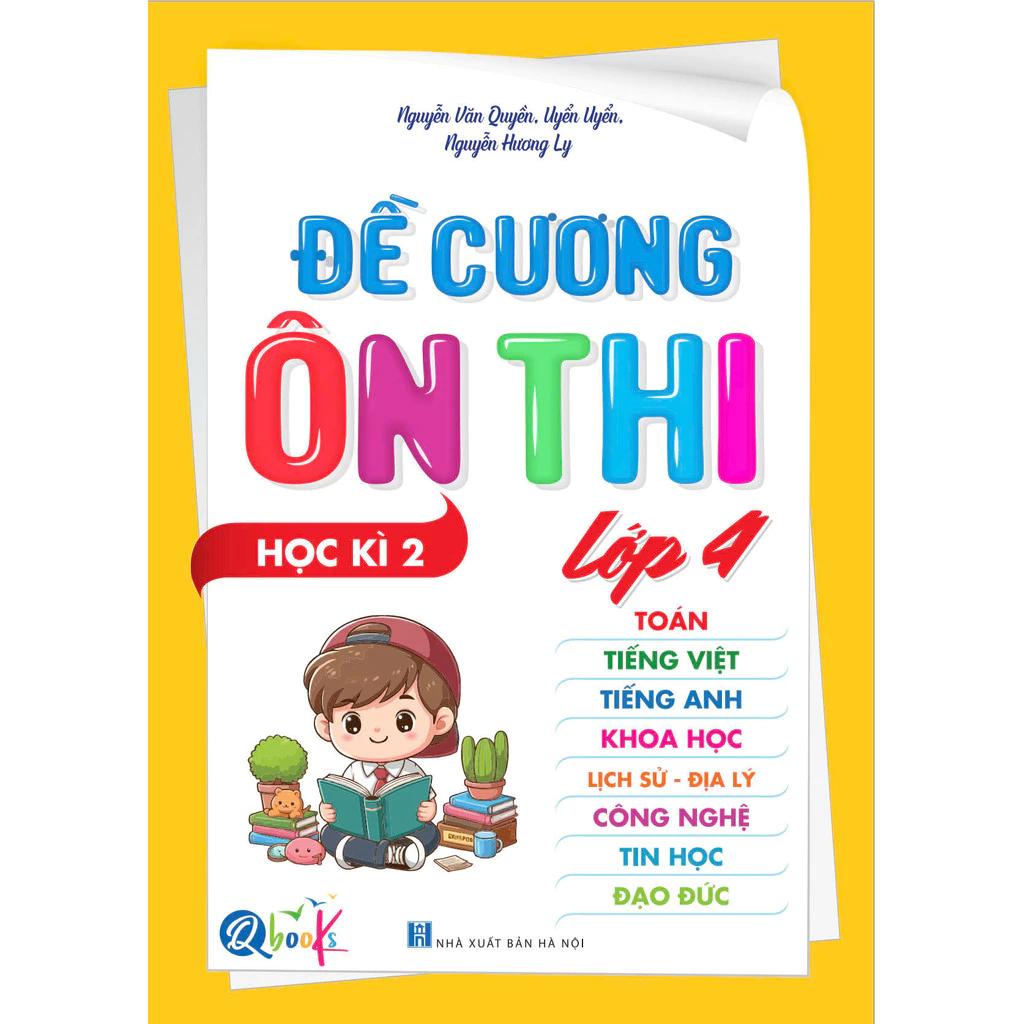 Sách Đề Cương Ôn Thi Lớp 4 - Học Kì 2 - Bản Quyền