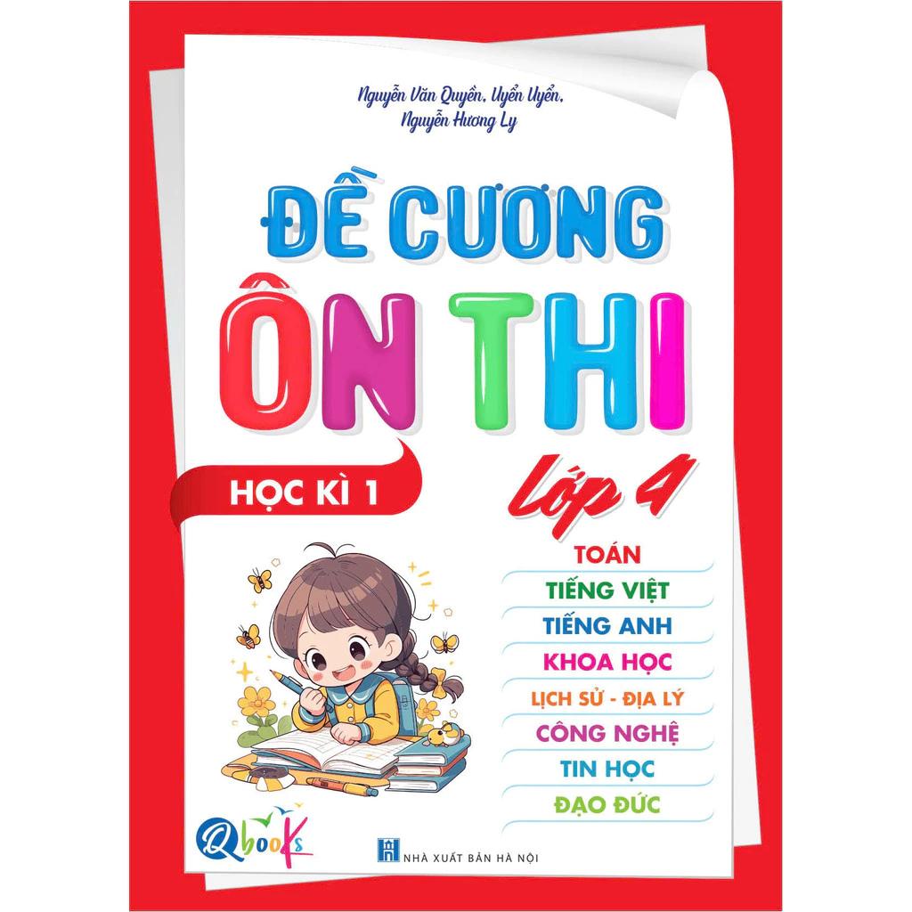 Sách Đề Cương Ôn Thi Lớp 4 - Học Kỳ 1 - Bản Quyền