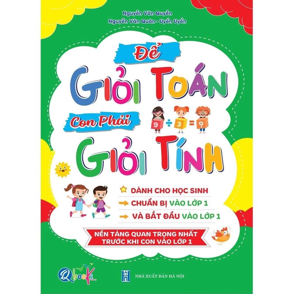 Sách Để Giỏi Toán Con Phải Giỏi Tính - Dành Cho Các Bé Chuẩn Bị Vào Lớp 1 - Bản Quyền