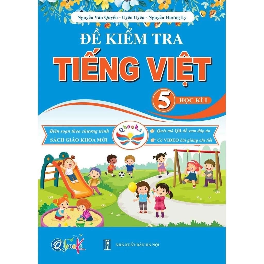 Sách Đề Kiểm Tra Tiếng Việt 5 - Tập 1 - Cánh Diều - Bản Quyền