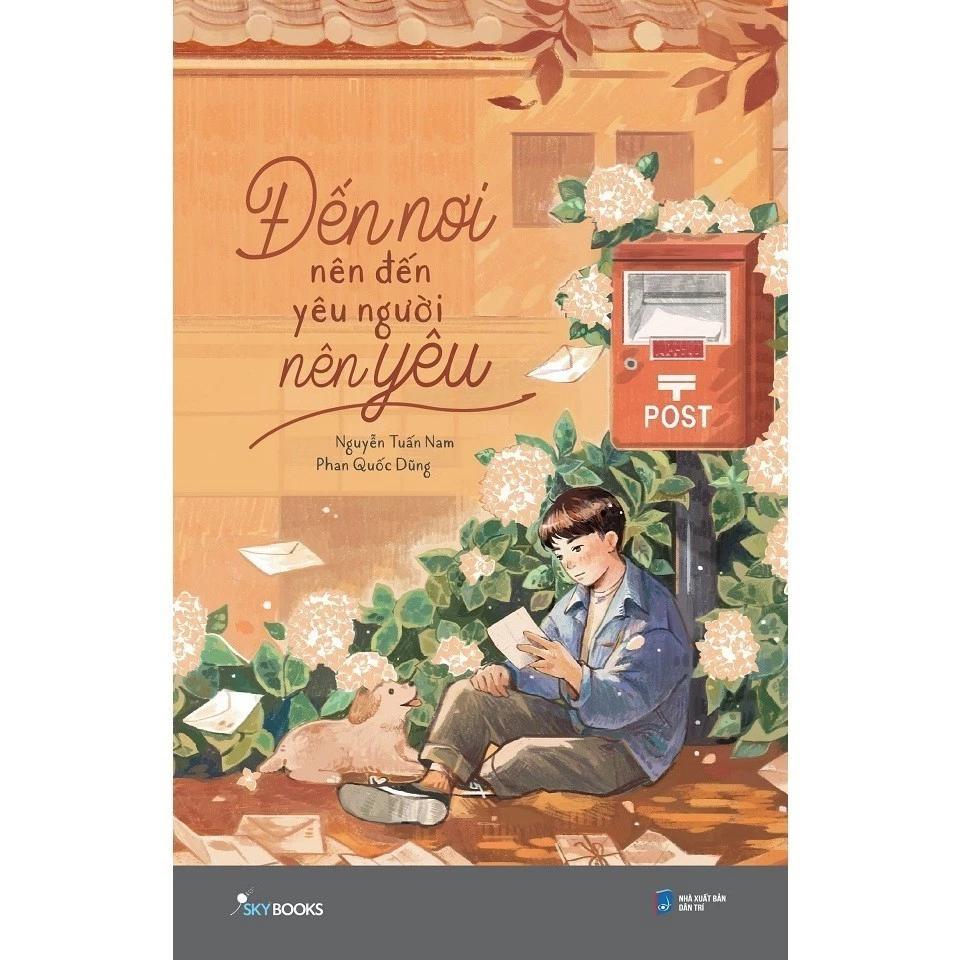 Sách Đến Nơi Nên Đến, Yêu Người Nên Yêu - Bản Quyền