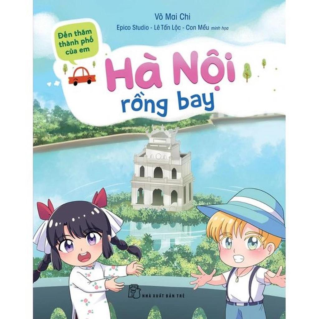 Sách Đến Thăm Thành Phố Của Em: Hà Nội Rồng Bay - Bản Quyền