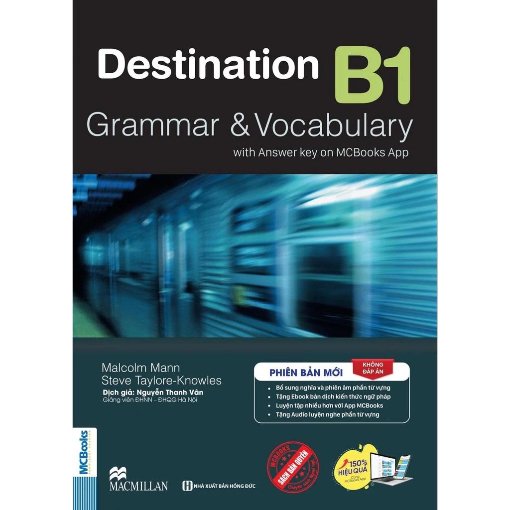 Sách Destination B1 Grammar and Vocabulary (Không Đáp Án) - Bản Quyền