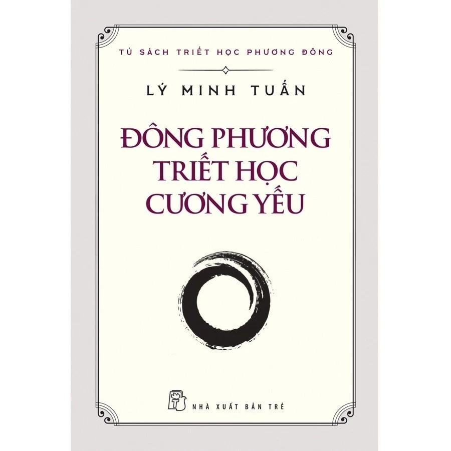 Sách Đông Phương Triết Học Cương Yếu - Bản Quyền